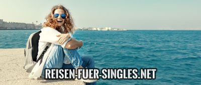 Günstig Reisen als Single | Du hast nichts zu verlieren